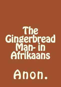 Paperback The Gingerbread Man- in Afrikaans [Afrikaans] Book