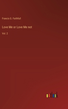 Hardcover Love Me or Love Me not: Vol. 2 Book