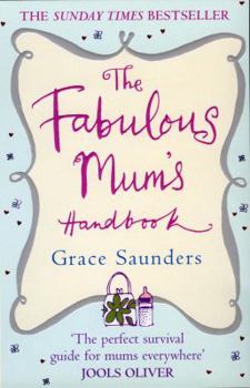 Paperback The Fabulous Mum's Handbook Book