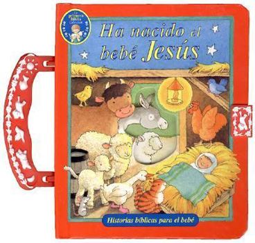 Hardcover Ha Nacido El Bebe Jesus (Spanish Edition) [Spanish] Book