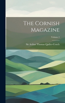 Hardcover The Cornish Magazine; Volume 2 Book