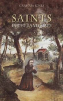 Paperback Saints in the Landscape. Graham Jones Book