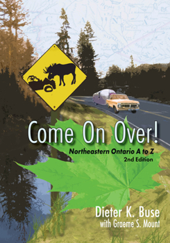 Paperback Come on Over!: Northeastern Ontario A to Z Book