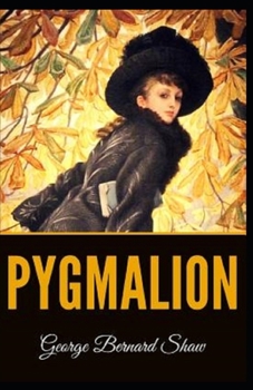 Paperback Pygmalion Illustrated Book