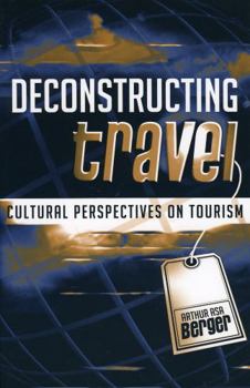Paperback Deconstructing Travel: Cultural Perspectives on Tourism Book