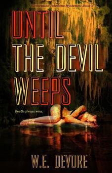 Until the Devil Weeps: A Clementine Toledano Mystery - Book #5 of the Clementine Toledano mysteries