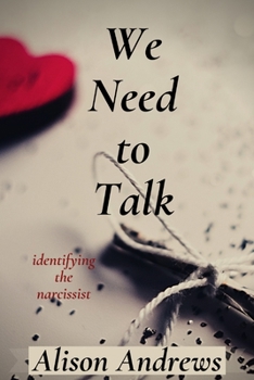 Paperback We Need to Talk: Identifying the Narcissist Book
