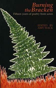 Burning the Bracken: Fifteen Years of Poetry from Seren