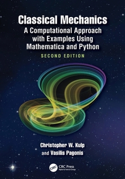 Paperback Classical Mechanics: A Computational Approach with Examples Using Mathematica and Python Book