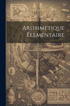 Paperback Arithmetique Élementaire [French] Book