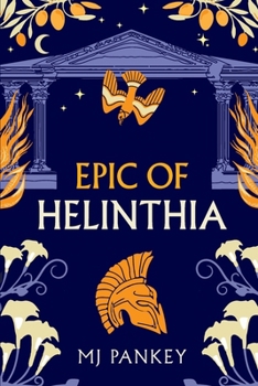 Epic of Helinthia - Book #1 of the Epic of Helinthia