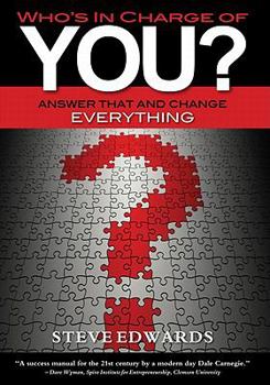 Hardcover Who's in Charge of You?: Answer That and Change Everything Book