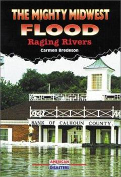 Library Binding The Mighty Midwest Flood: Raging Rivers Book