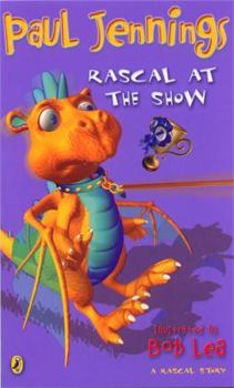 Rascal at the Show - Book #5 of the Rascal the Dragon