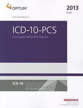 Paperback ICD-10-PCs: The Complete Official Draft Code Set (2013 Draft) Book