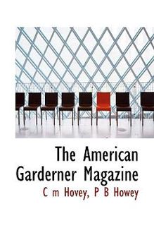 Paperback The American Garderner Magazine Book