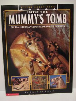 Paperback Into the Mummy's Tomb: The Real-Life Discovery of Tutankhamun's Treasures Book