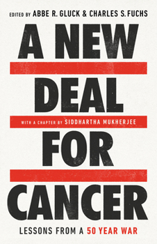 Hardcover A New Deal for Cancer: Lessons from a 50 Year War Book