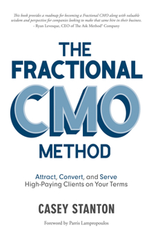 Paperback Fractional Cmo Method: Attract, Convert and Serve High-Paying Clients on Your Terms Book