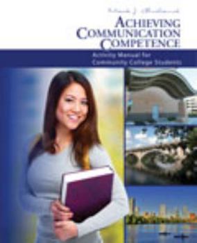 Unknown Binding Achieving Communication Competence: Activity Manual for Community College Students Book