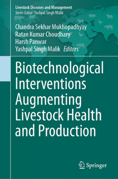 Hardcover Biotechnological Interventions Augmenting Livestock Health and Production Book