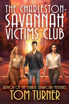 The Charleston-Savannah Victims Club (Nick Janzek Charleston Mysteries)
