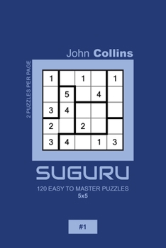 Paperback Suguru - 120 Easy To Master Puzzles 5x5 - 1 Book