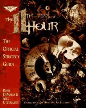 The 11th Hour: The Sequel to the 7th Guest: The Official Strategy Guide (Secrets of the Games Series.) - Book  of the Secrets of the Games