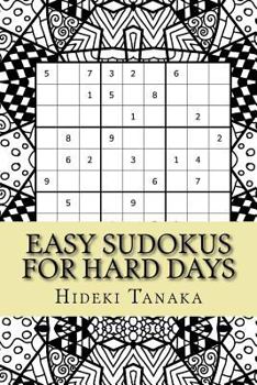 Paperback Easy Sudokus for Hard Days: Volume 1 Book