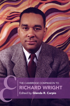 Paperback The Cambridge Companion to Richard Wright Book