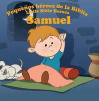 Samuel (Little Bible Heroes)