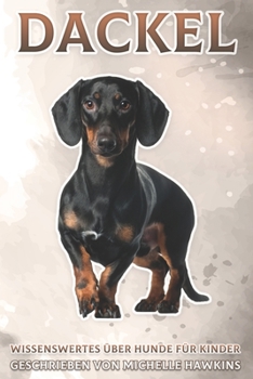 Paperback Dackel: Wissenswertes über Hunde für Kinder #12 [German] Book