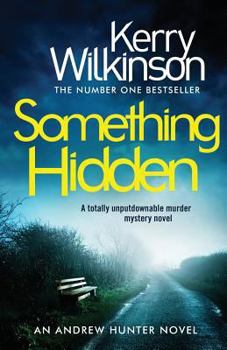 Paperback Something Hidden: A Totally Unputdownable Murder Mystery Novel Book