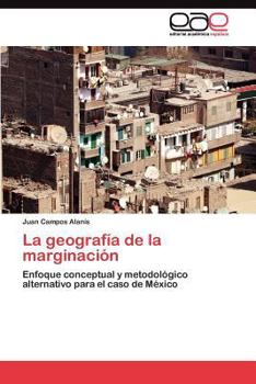 Paperback La geografía de la marginación [Spanish] Book