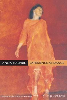 Hardcover Anna Halprin: Experience as Dance Book