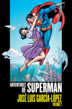 Hardcover Adventures of Superman: Jose Luis Garcia-Lopez Vol. 2 Book