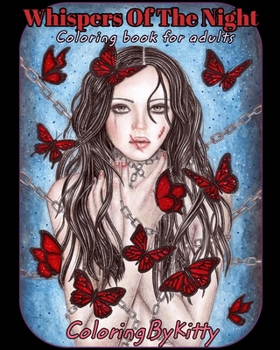 Paperback ColoringByKitty: Whispers Of The Night: Coloring book for adults Book