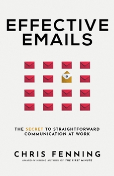 Paperback Effective Emails: The secret to straightforward communication at work Book