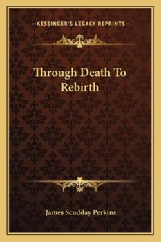 Paperback Through Death To Rebirth Book