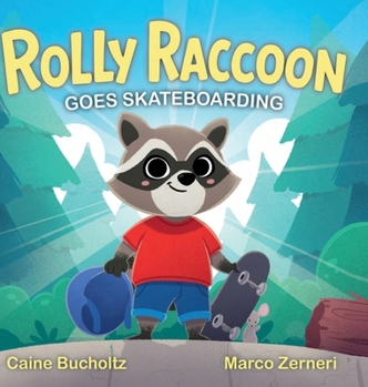 Hardcover Rolly Raccoon Goes Skateboarding Book