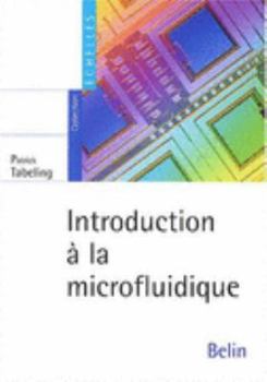Paperback Introduction à la microfluidique [French] Book