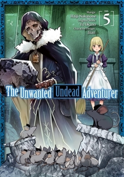 Paperback The Unwanted Undead Adventurer (Manga): Volume 5 Book