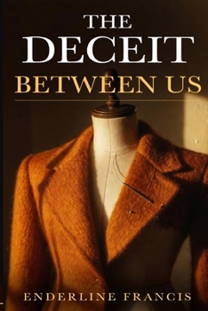 Paperback The Deceit Between Us Book