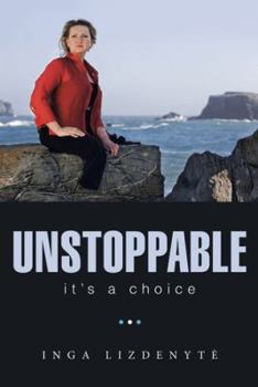 Paperback Unstoppable: It'S a Choice Book