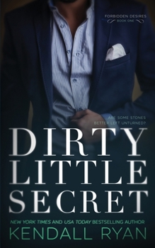 Dirty Little Secret - Book #1 of the Forbidden Desires