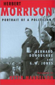 Paperback Herbert Morrison: Portrait of a Politician Book