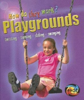 Playgrounds - Book  of the How Do They Work?