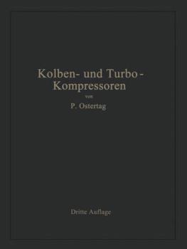 Paperback Kolben- Und Turbo-Kompressoren: Theorie Und Konstruktion [German] Book