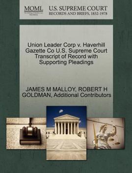 Paperback Union Leader Corp V. Haverhill Gazette Co U.S. Supreme Court Transcript of Record with Supporting Pleadings Book