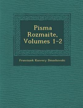 Paperback Pisma Rozmaite, Volumes 1-2 [Polish] Book